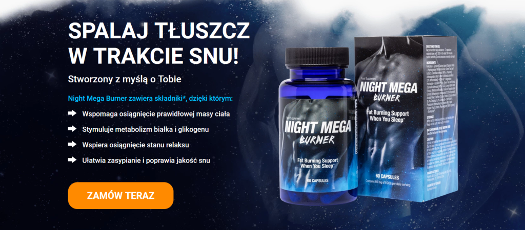 Night Mega Burner - odchudzanie, nocne spalanie tłuszczu, poprawa jakości snu, redukcja stresu i regeneracja, ashwaganda, melisa, l-teanina, l-tryptofan, zielona herbata, chrom